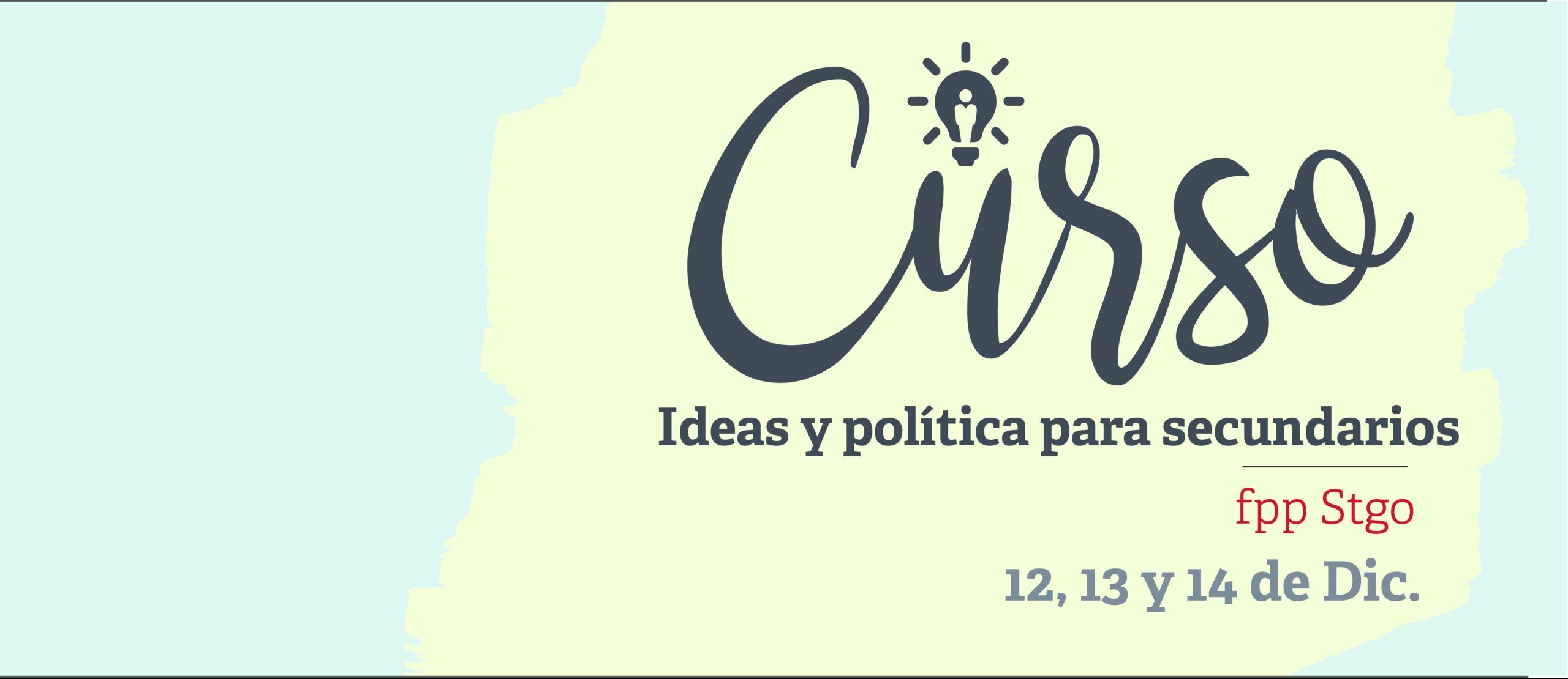Curso: Ideas y política para secundarios