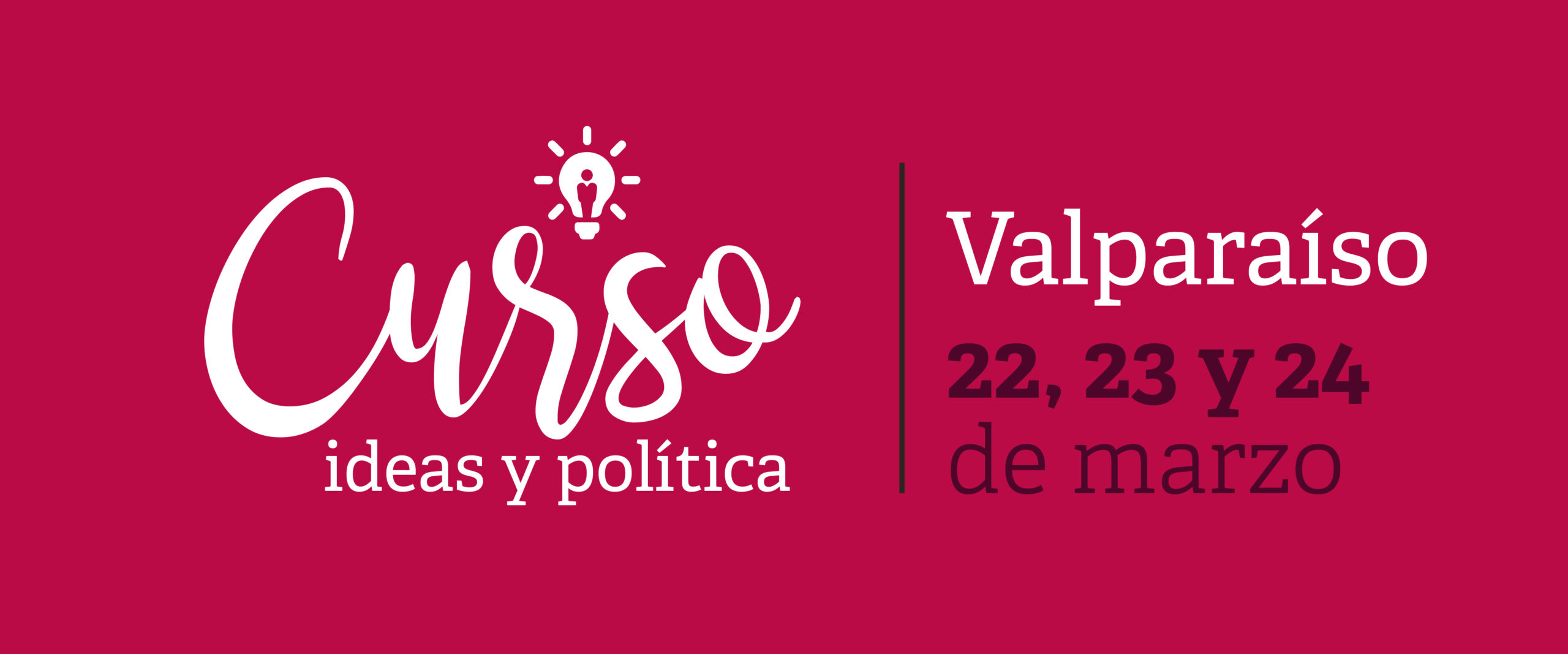 Curso Ideas y Política FPP | Valparaíso 2018