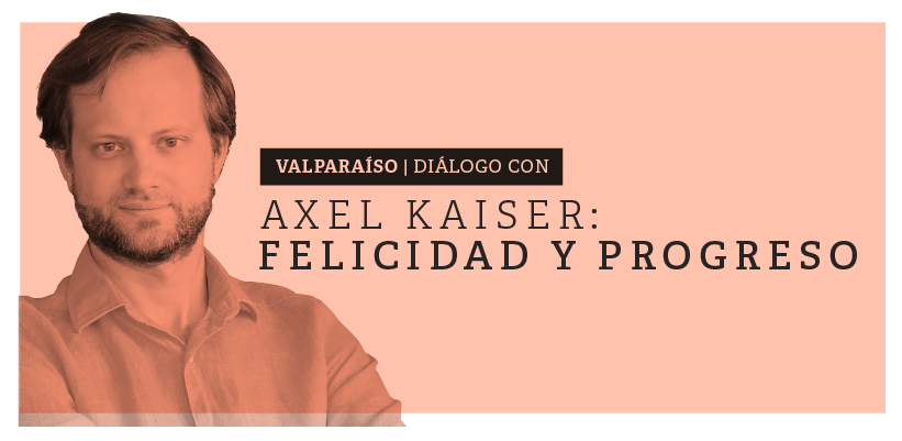 Valparaíso: Axel Kaiser 