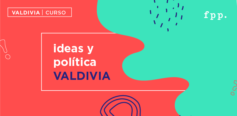 Valdivia: Curso Ideas y Política