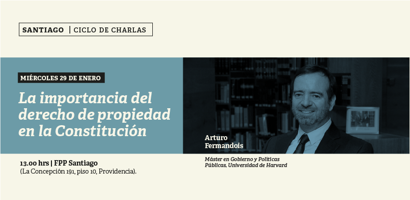 Santiago: La importancia del derecho de propiedad en la Constitución
