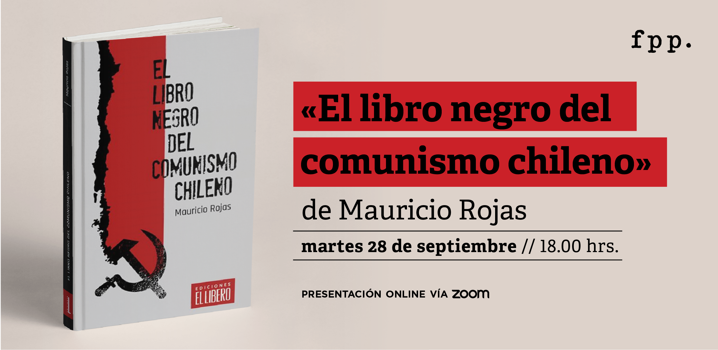 Presentación del libro “El libro negro del comunismo chileno” de Mauricio Rojas