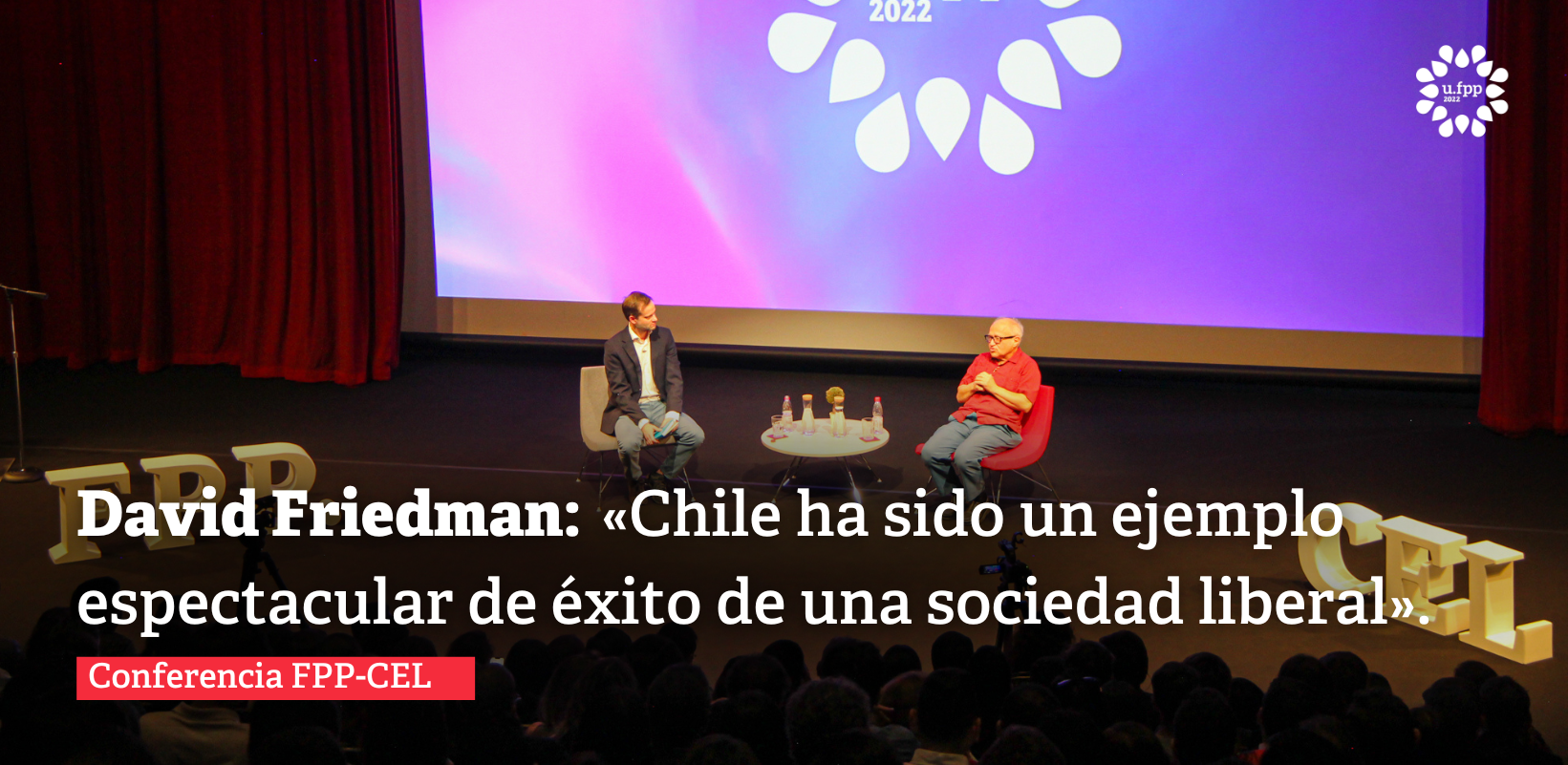 David Friedman: «Chile ha sido un ejemplo espectacular de éxito de una sociedad liberal», en conversación con Axel Kaiser