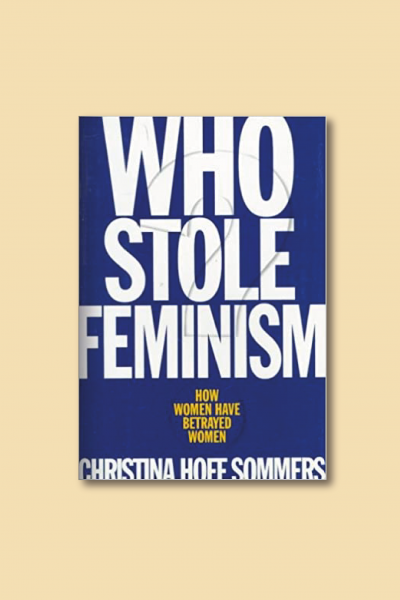 ¿Quién robó el feminismo?: Cómo las mujeres traicionaron a las mujeres