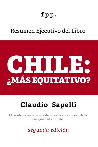 Chile: ¿más equitativo? – Resumen ejecutivo del Libro