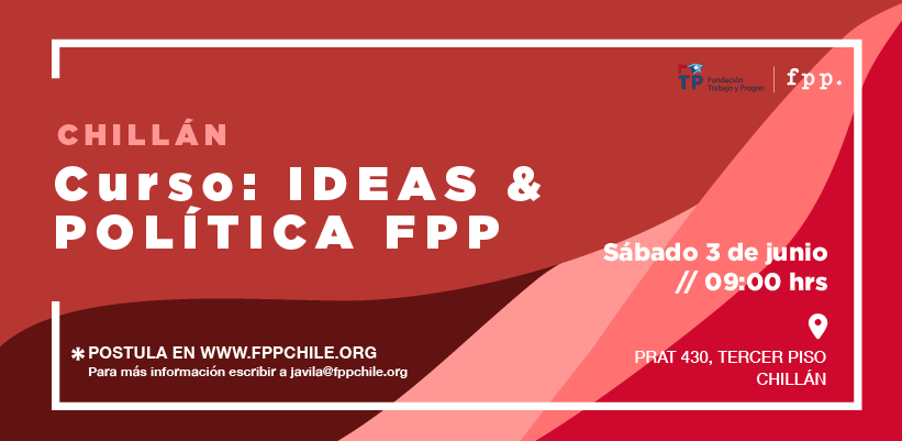 FPP Chillán | Curso Ideas & Política
