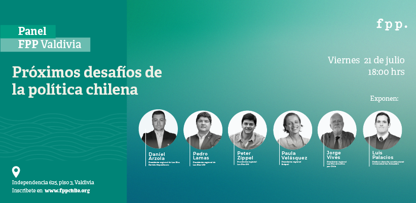 FPP Valdivia | Panel de discusión: Próximos desafíos de la política chilena
