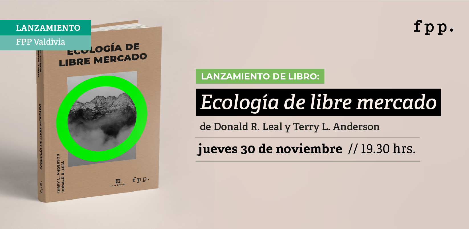 FPP Valdivia | Lanzamiento del libro «Ecología de libre mercado»